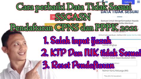 Cara Memperbaiki Salah Input Data SSCASN CPNS 2021 PPPK 2021 YouTube