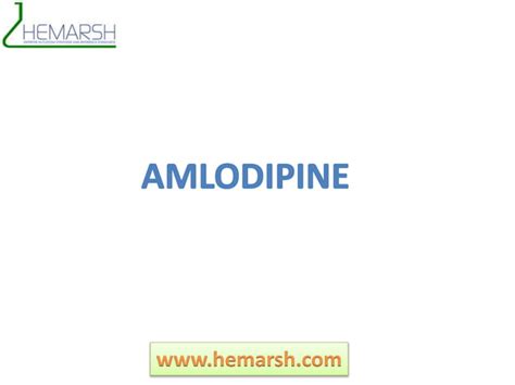 Amlodipine Impurities Manufacturer Suppliers Hemarsh Technologies Ppt