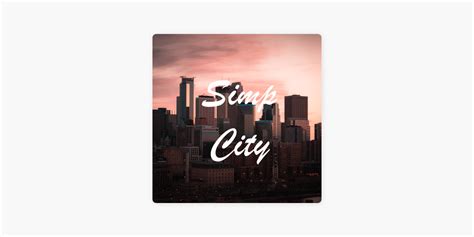 ‎Simp City en Apple Podcasts