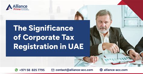 The Significance Of Corporate Tax Registration In The UAE Alliance