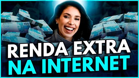 Como Ganhar RENDA EXTRA Na Internet 5 Formas Simples De Ganhar R 10