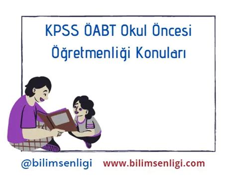 Kpss Abt Okul Ncesi Retmenli I Konular B L M Enl