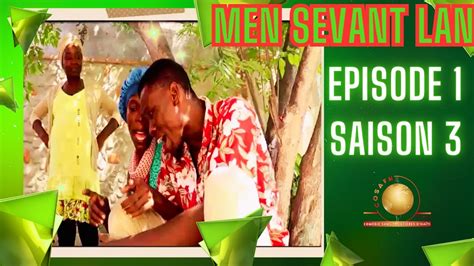 MEN SEVANT LAN EPISODE 1 SAISON 3 YouTube