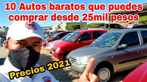 AUTOS USADOS BARATOS Que Puedes Comprar Desde 25 Mil Pesos PRECIOS