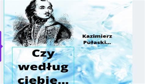 Czy według ciebie Patron o Kazimierzu Pułaskim glosowanie sameQuizy