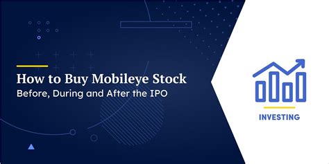 How to Buy Mobileye Stock Before, During and After the IPO