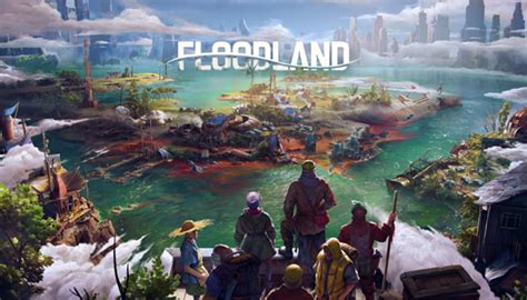 Floodland เกมสร้างเมืองเอาตัวรอดจากสภาพอากาศเปลี่ยนแปลงเปิดตัวแล้ว Thai Game Wiki