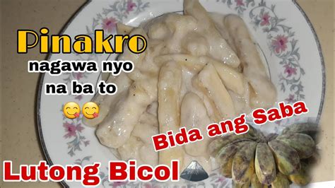 May Saging Na Saba Ba Kayo Jan Try Nyo To Masarap Lutong Bicol Pinakro