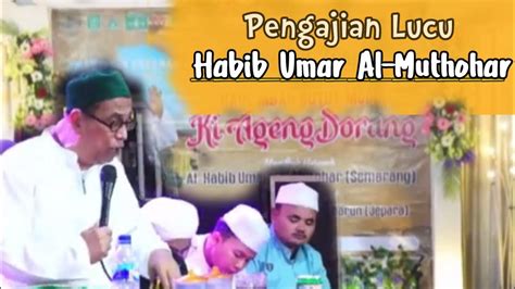 Majlis Habib Umar Al Muthohar Haul Ki Ageng Dorang Youtube