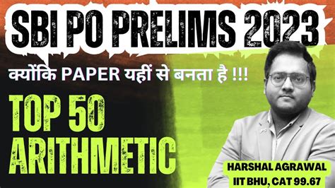 SBI PO Prelims 2023 Top 50 Most Expected Arithmetic SBI PO Most