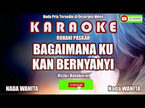 Karaoke Wanita Bagaimana Ku Kan Bernyanyi Youtube