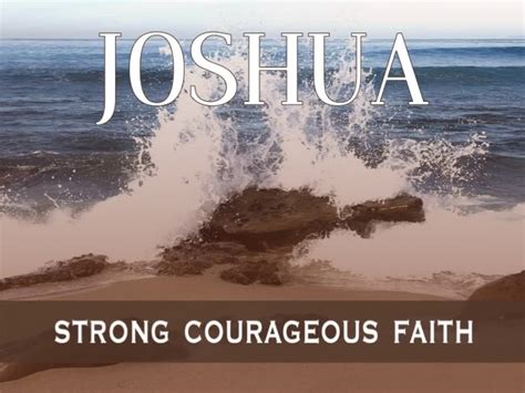 Joshua Strong Courageous Faith Faithlife Sermons