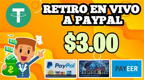 Retirando 3 00 A PAYPAL Gana Dinero A Paypal Payeer Usdt Y