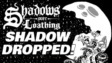 Shadows Over Loathing Shadow Dropped Youtube