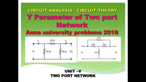 Y Parameters Of Two Port Network Y Parameters Of Two Port Network Problems Youtube