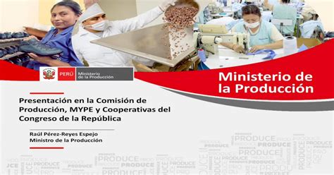 Ministerio de la Producción De acuerdo a la Ley N 28015 Ley de