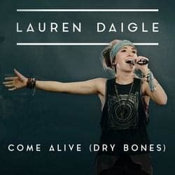 Lauren Daigle – Come Alive (Dry Bones) Lyrics | Genius Lyrics