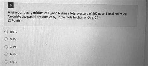 SOLVED A Gaseous Binary Mixture Of Oz And Nz Has A Total Pressure Of