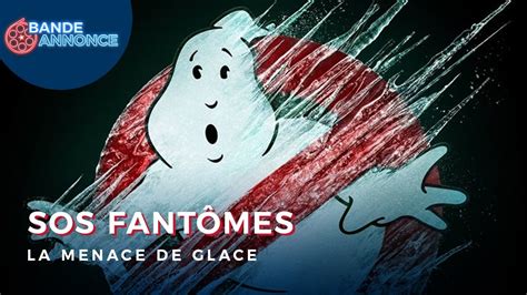 SOS FANTÔMES LA MENACE DE GLACE YouTube