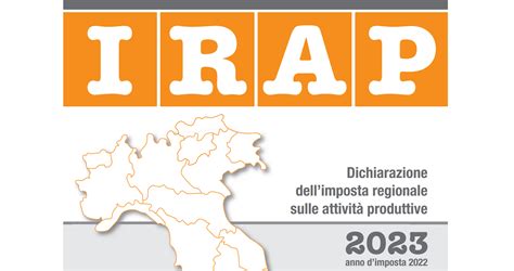 Dichiarazione Irap Approvato Il Modello Novit Istruzioni E