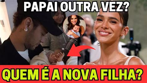 NEYMAR CONFIRMA SERÁ QUE ELE É REALMENTE PAI DA FILHA DE BRUNA