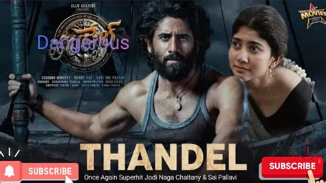 Thandel 2023 Full Movie Hindi Dubbed New Update Naga Chaitanya Sai