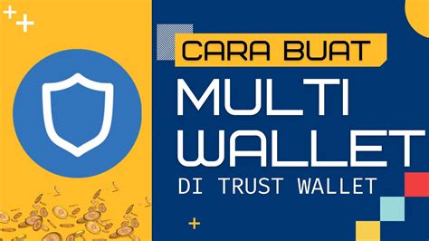 CARA BUAT BANYAK WALLET DI TRUST WALLET ATAU CARA MENAMBAH WALLET DI