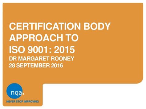 Certification Body Approach To Iso 90012015 By Nqa