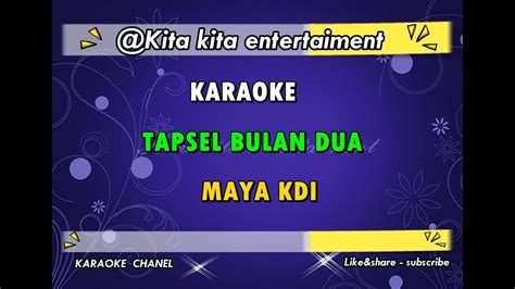 KARAOKE TAPSEL BULAN DUA YouTube