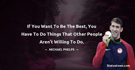 If You Want To Be The Best You Have To Do Things That Other People