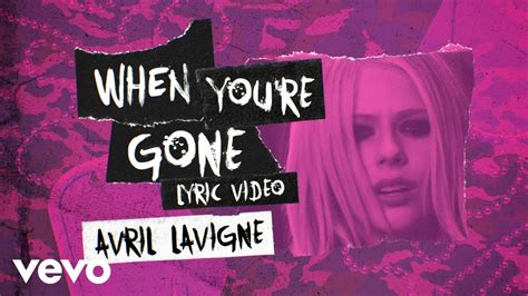 Avril Lavigne When Youre Gone Official Lyric Video Youtube