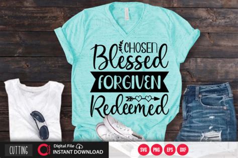 Chosen Blessed Forgiven Redeemed Svg Graphic By Printablesvg Creative