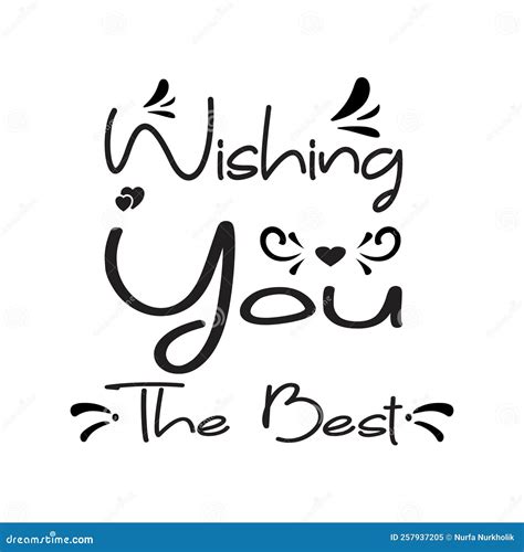 Wishing You The Best Black Letter Quote Stock Vector Illustration Of