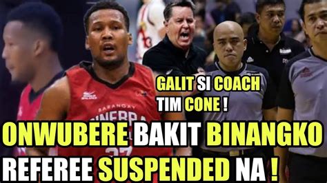 GINEBRA REFEREE SUSPENDED NA DAHIL SA WRONG CALL SIDNEY ONWUBERE GAME