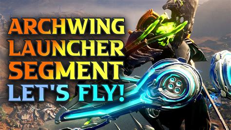 Warframe How To Craft Archwing Launcher Segment Warframe How To Use