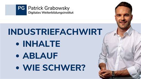 Industriefachwirt IHK Inhalte Ablauf Und Zeitraum Wie Schwer Wie