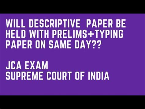 Descriptive Exam Of Jca Schedule Same Day Or Different Jca Sci