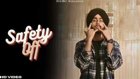 Shubh Safety Off Official Video Shubh New Song Leo Ep Shubh