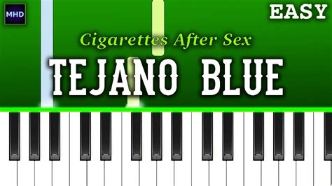 Cigarettes After Sex Tejano Blue Piano Tutorial YouTube