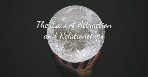 The Law of Attraction and Relationships - AdamBernard.com