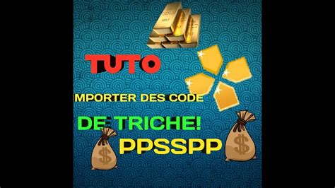 TUTO METTRE DES CODES DE TRICHE SUR PPSSPP YouTube