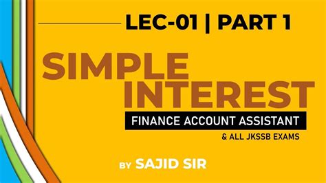 Lec 01 I Simple Interest Part 1 I FAA I VLW I SSC JKSSB Exams