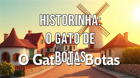 Conto O Gato De Botas - O Gato de Botas – História Infantil Clássica de Charles Perrault ...