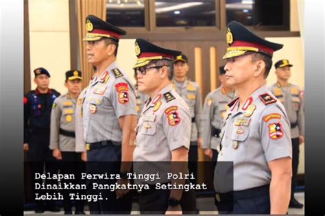 Sejumlah Pati Polri Naik Pangkat Rudy Sufahriadi Dan Suntana Resmi