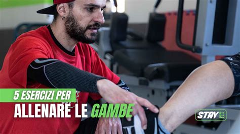 5 Esercizi Per Allenare Le Gambe Palestra StayFit Quartu Sant Elena