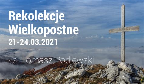 Rekolekcje Wielkopostne 2021 Parafia św Faustyny w Warszawie