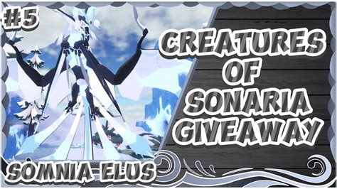 X Somnia Elus Giveaway Creatures Of Sonaria Th Ended Youtube