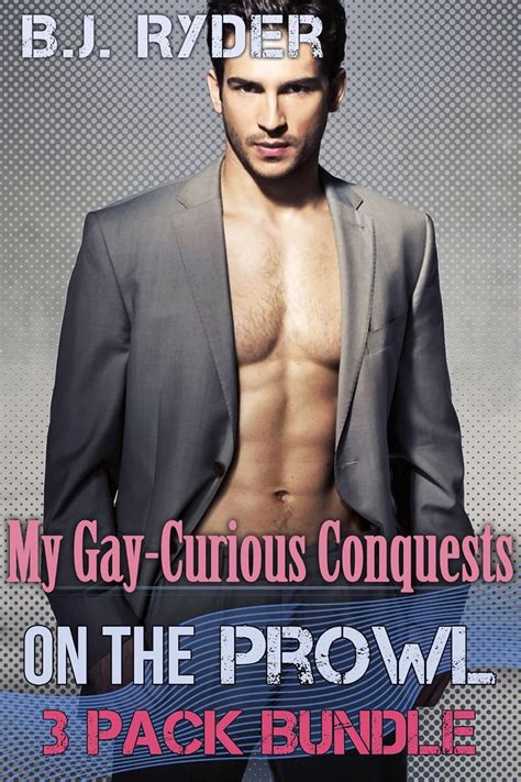 My Gay Curious Conquests On The Prowl Book Gay Curious Bundle Ebook Ryder B J Amazon