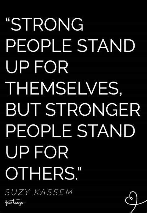 27 Inspirational Quotes About Standing Up For Whats Right Yourtango