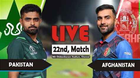 Live Pakistan Vs Afghanistan Pak Vs Afg Live Score Pak Vs Afg